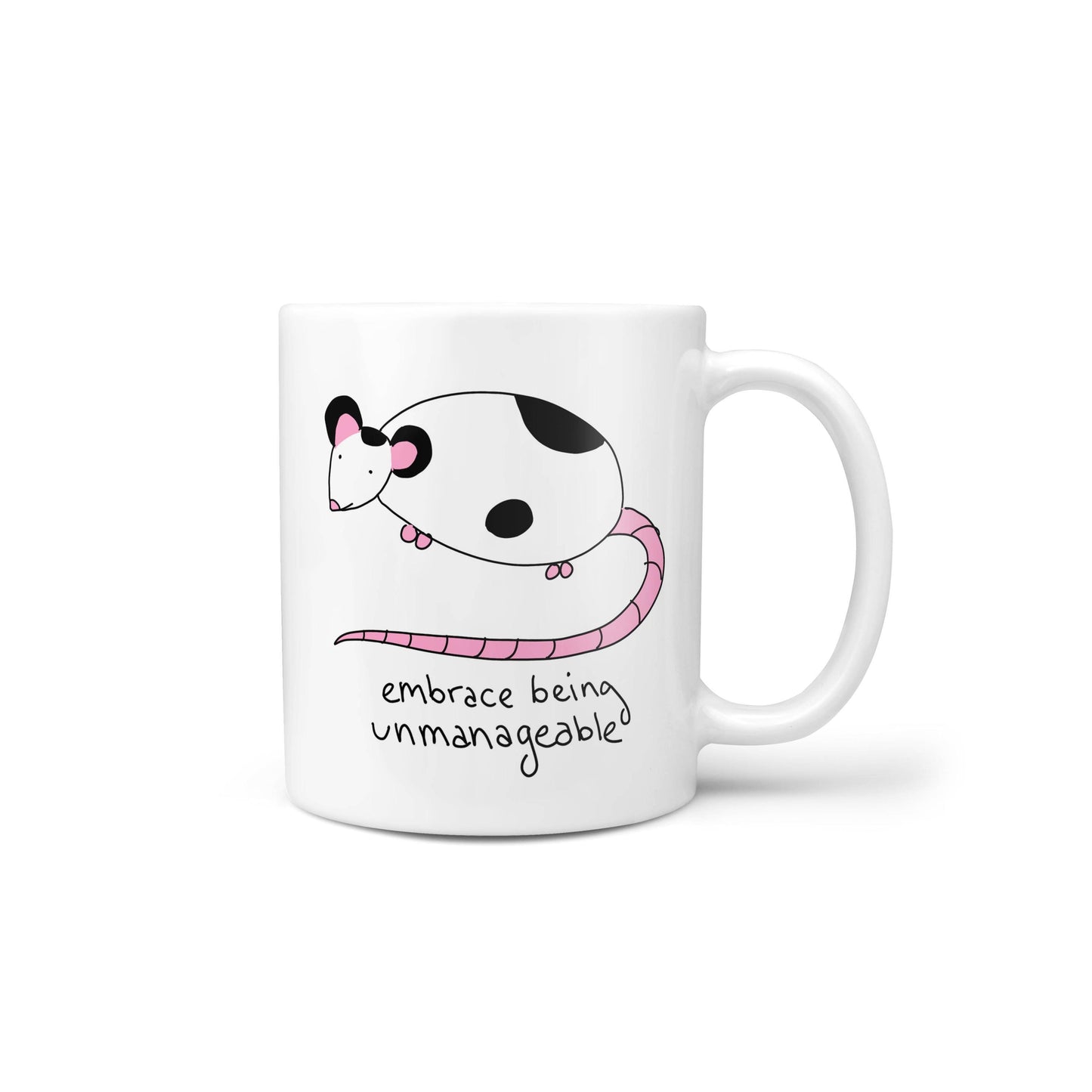 Embrace Being Unmanageable Rat Novelty Mug