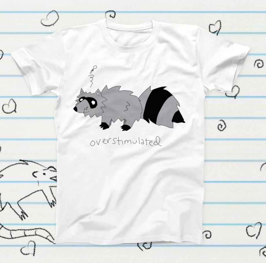 Overstimulated Raccoon Graphic T-Shirt, Funny Meme Tee