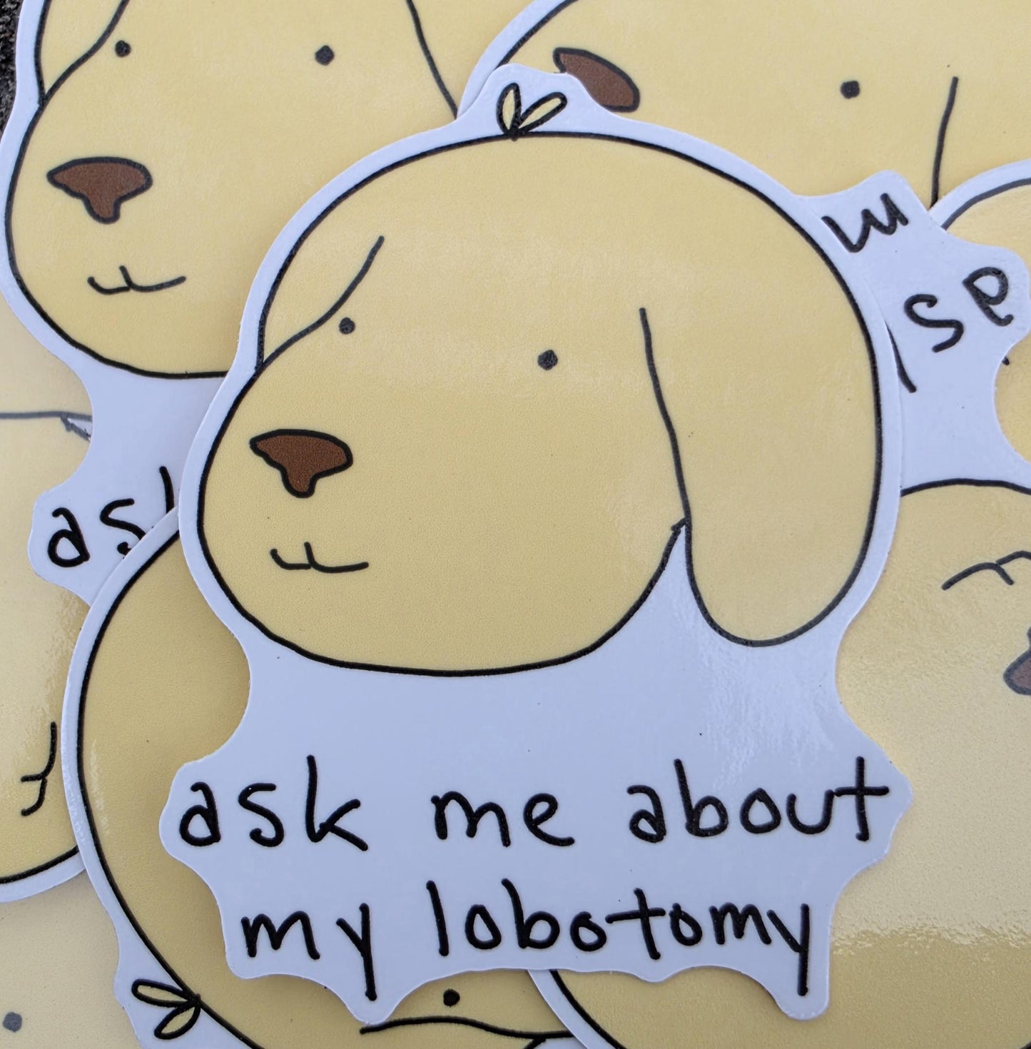 Ask Me About My Lobotomy Golden Retriever Meme Vinyl Die-Cut Sticker