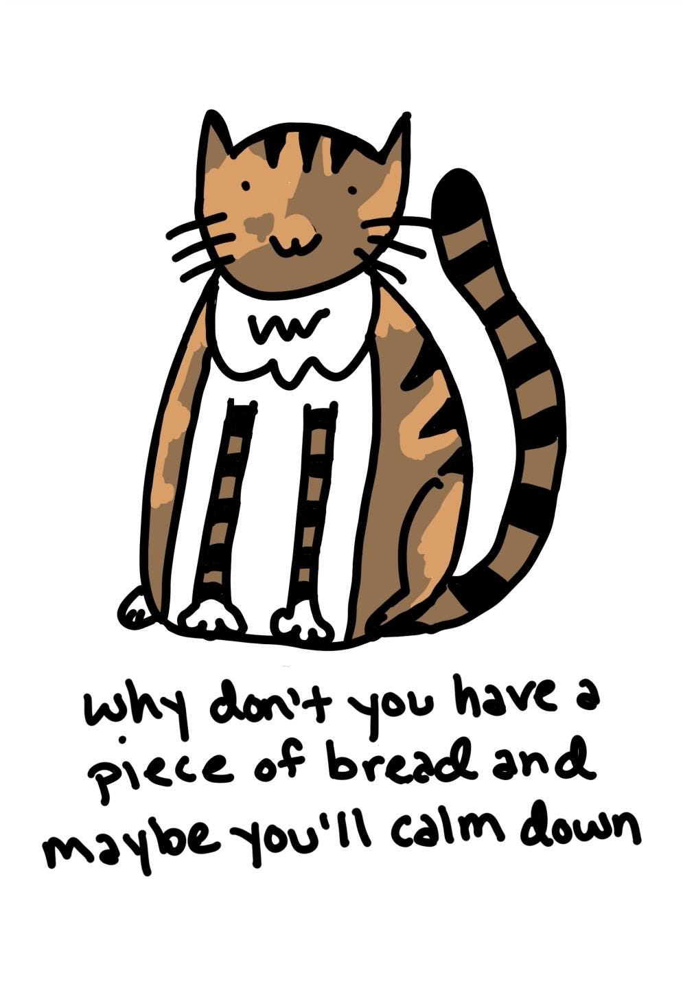 Have Piece Of Bread And Calm Down Cat Vinyl Die-Cut Sticker