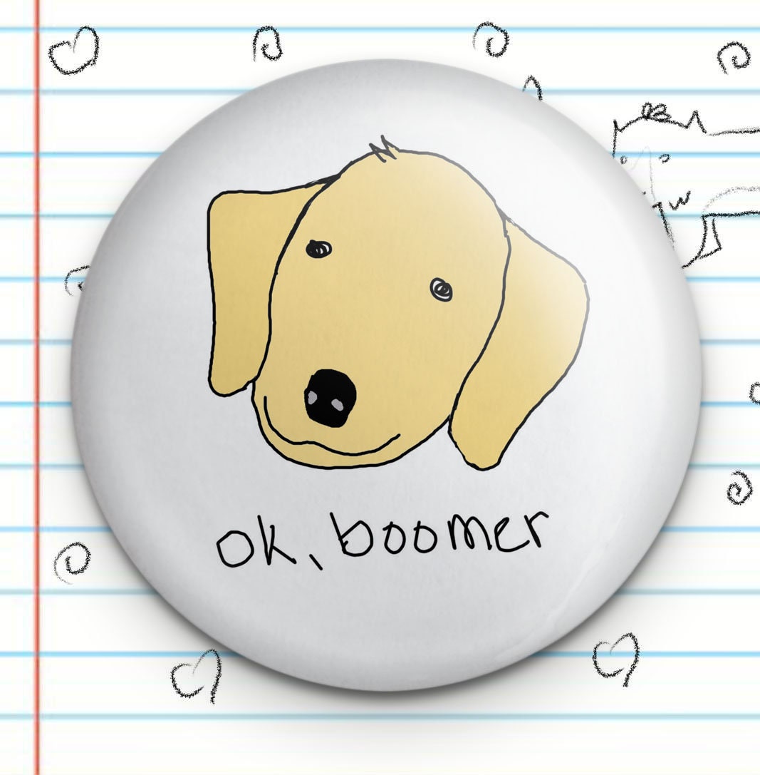 OK Boomer 1.25" Button