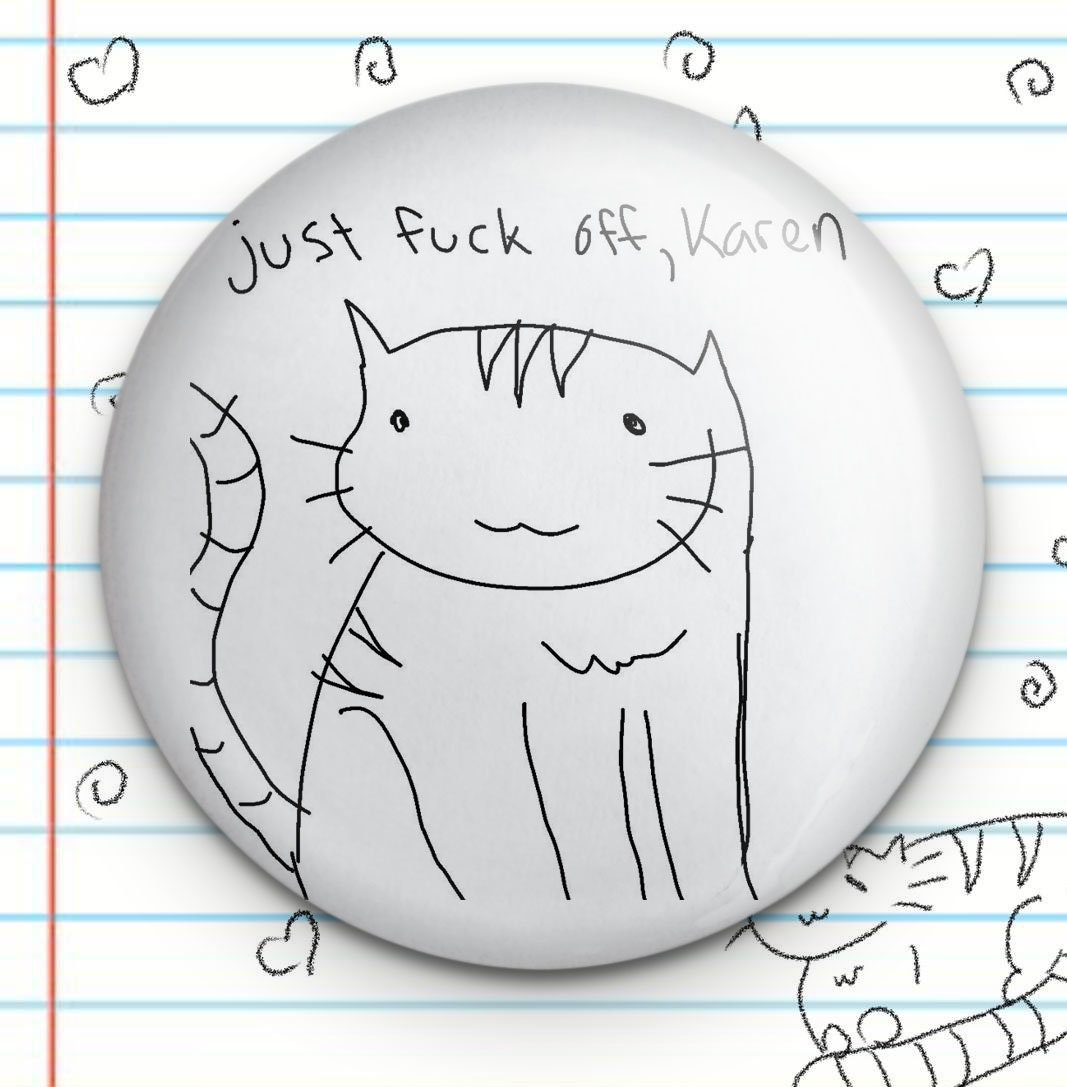 Fuck Off Karen Cat 1.25" Button