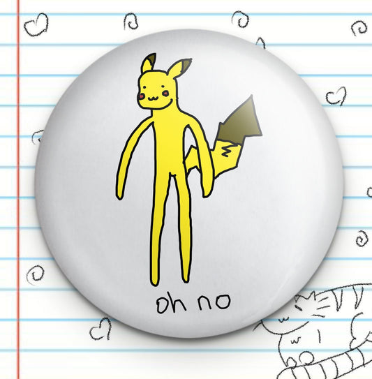 Oh No Long Electric Friend 1.25" Button
