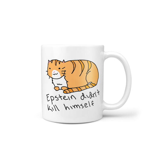 Epstein Didn't Kill Himself Novelty Mug