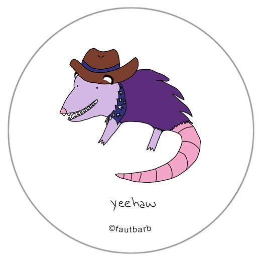 Yeehaw Cowboy Possum Opossum 1.25" Button