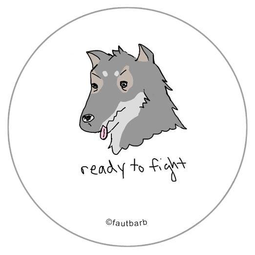 Ready to Fight Wolf Dog 1.25" Button