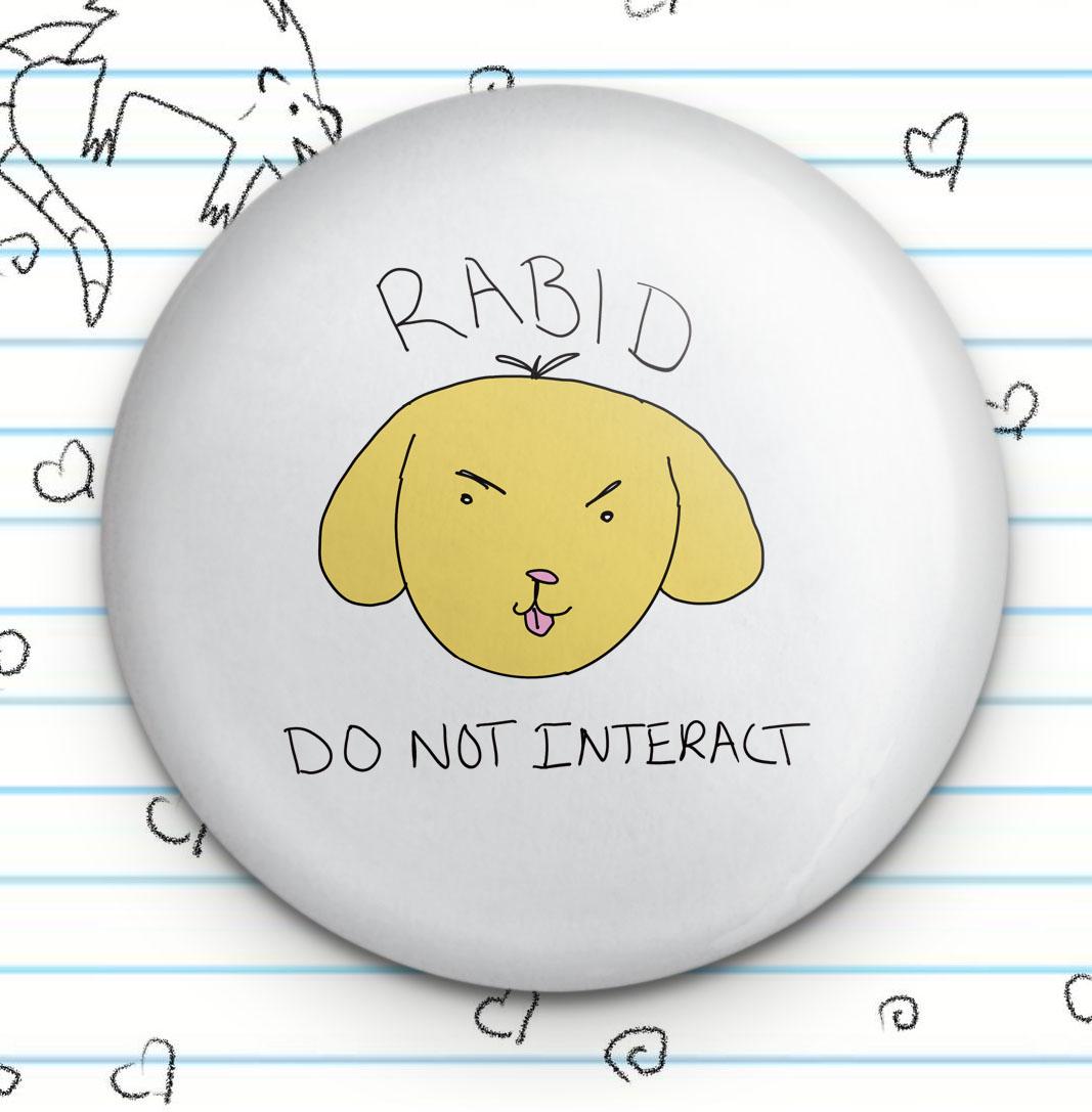 Rabid Do Not Interact Dog 1.25" Button