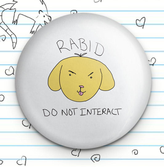 Rabid Do Not Interact Dog 1.25" Button