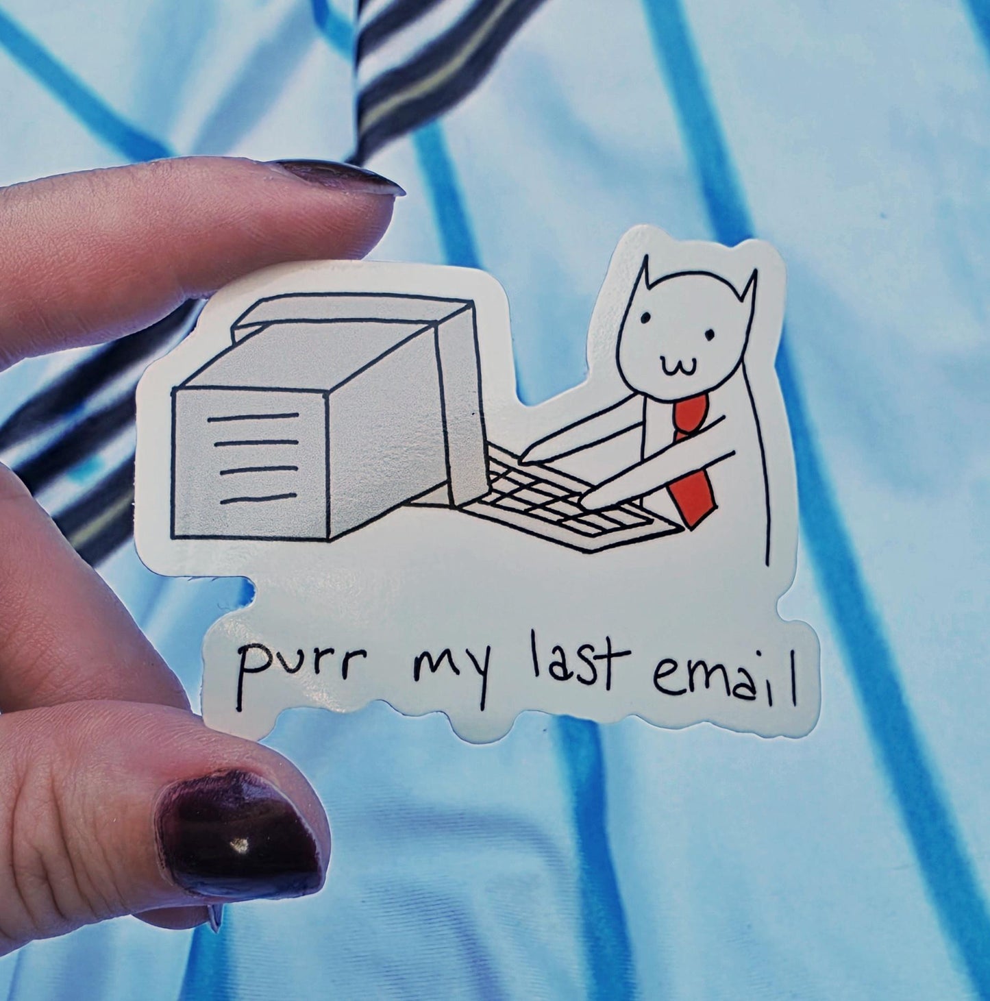 Purr My Last Email Meme Vinyl Die-Cut Sticker