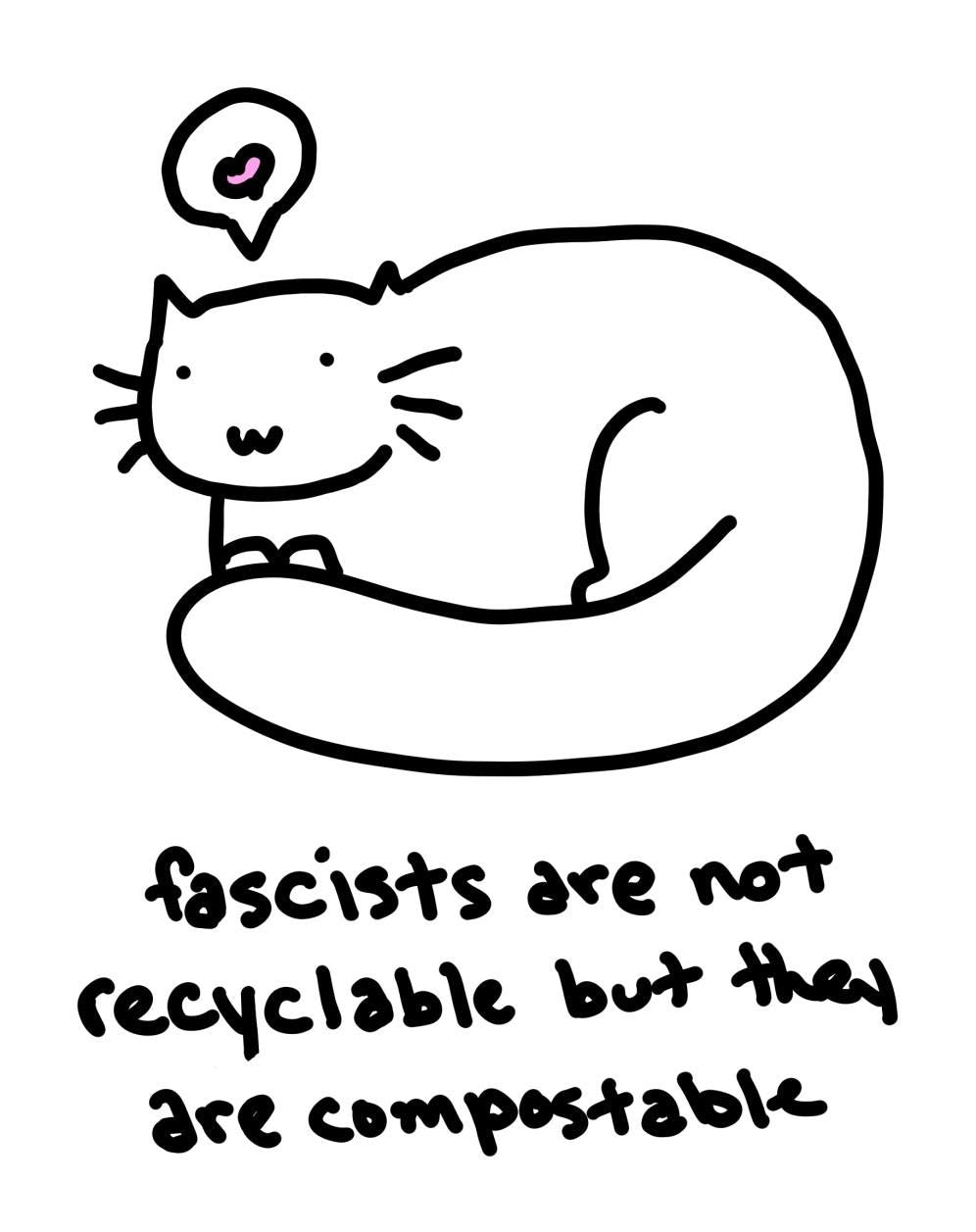 Fascists Aren't Recyclable Meme Vinyl Die-Cut Sticker