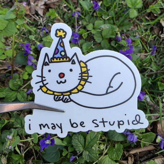 I May Be Stupid Clown Cat Meme Vinyl Die-Cut Sticker