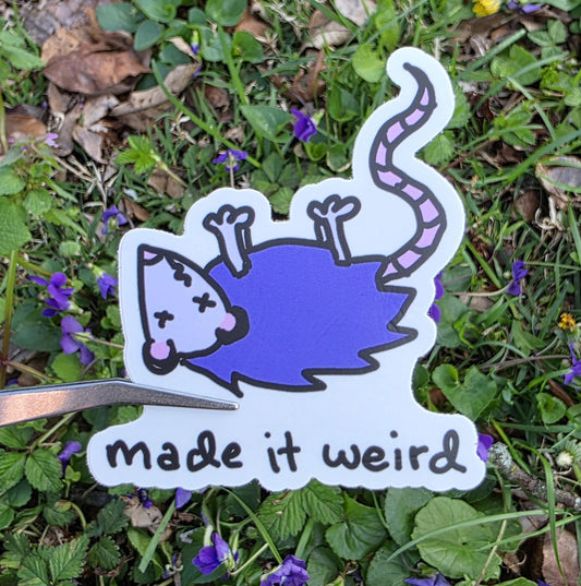 Made It Weird Possum Meme Vinyl Die-Cut Sticker