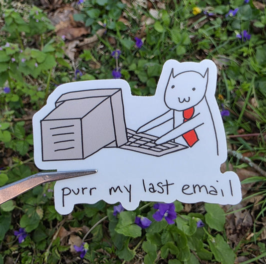 Purr My Last Email Cat Office Meme Vinyl Die-Cut Sticker