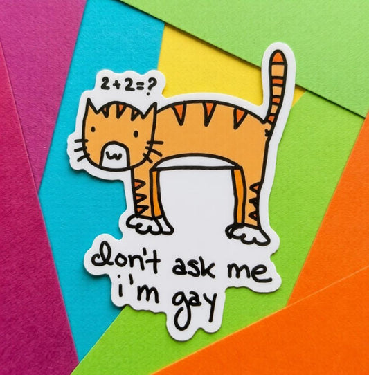 Don't Ask Me I'm Gay Math Meme Vinyl Die-Cut Sticker