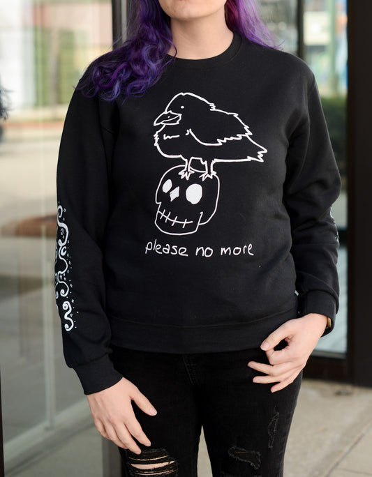 Please No More Nevermore Raven Crew Neck Sweatshirt