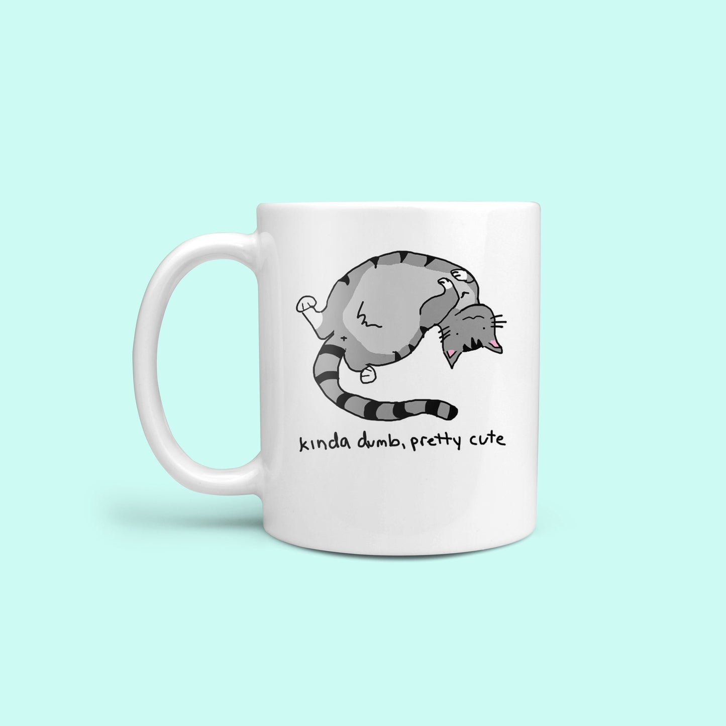 Kinda Dumb Pretty Cute Cat Novelty Meme Mug
