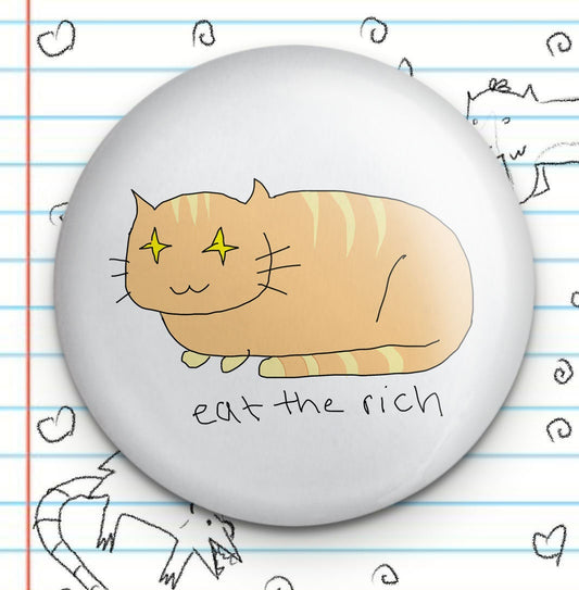 Eat the Rich 1.25" Button