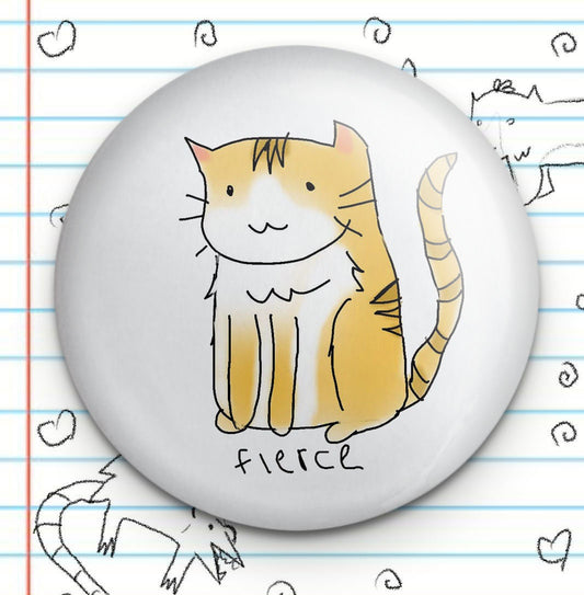Fierce Cat 1" Button